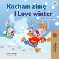 Title: I Love Winter (Polish English Bilingual Children's Book), Author: Shelley Admont