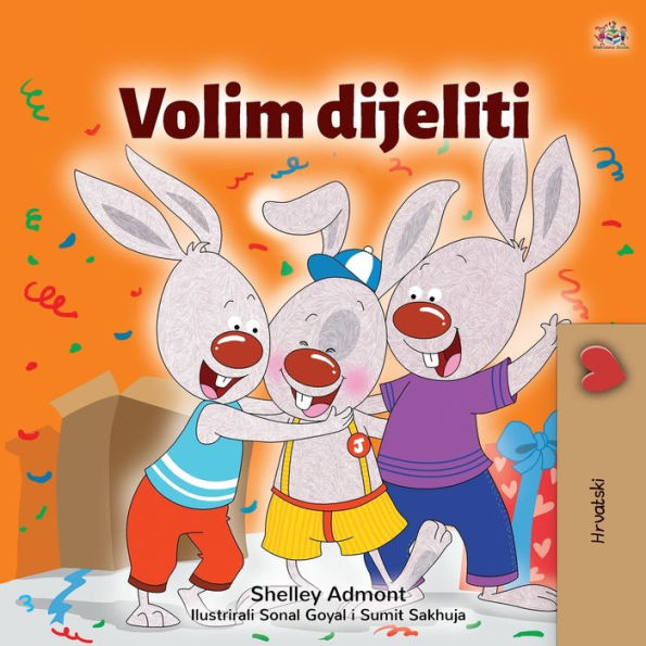 I Love to Share (Croatian Children's Book)