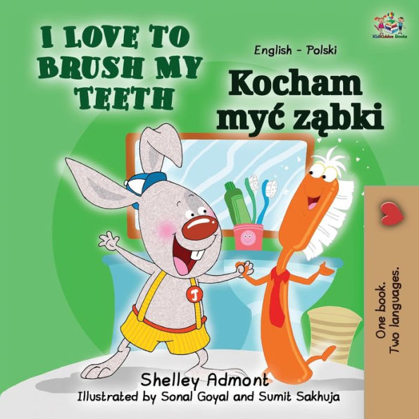 I Love to Brush My Teeth (English Polish Bilingual Book for Kids)