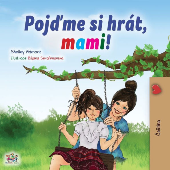 Let's play, Mom! (Czech Children's Book)