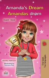 Title: Amanda's Dream (English Danish Bilingual Book for Kids), Author: Shelley Admont