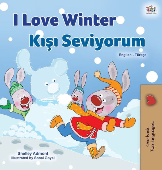 I Love Winter (English Turkish Bilingual Book for Kids)