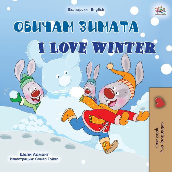 I Love Winter (Bulgarian English Bilingual Children's Book)