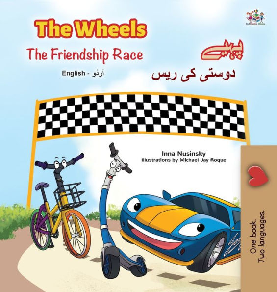 The Wheels -The Friendship Race (English Urdu Bilingual Book for Kids)