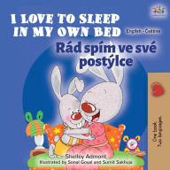 Title: I Love to Sleep in My Own Bed (English Czech Bilingual Book for Kids), Author: Shelley Admont