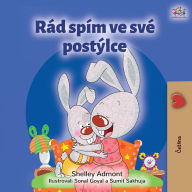 Title: I Love to Sleep in My Own Bed (Czech Children's Book), Author: Shelley Admont