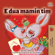 Title: I Love My Mom (Albanian Children's Book), Author: Shelley Admont