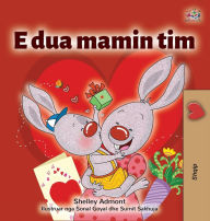 Title: I Love My Mom (Albanian Children's Book), Author: Shelley Admont