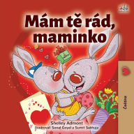 Title: I Love My Mom (Czech Children's Book), Author: Shelley Admont