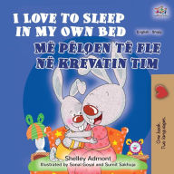 Title: I Love to Sleep in My Own Bed (English Albanian Bilingual Book for Kids), Author: Shelley Admont