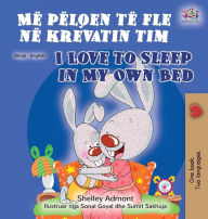 Title: I Love to Sleep in My Own Bed (Albanian English Bilingual Book for Kids), Author: Shelley Admont