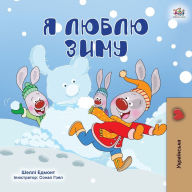Title: I Love Winter (Ukrainian Children's Book), Author: Shelley Admont