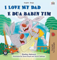 Title: I Love My Dad (English Albanian Bilingual Book for Kids), Author: Shelley Admont