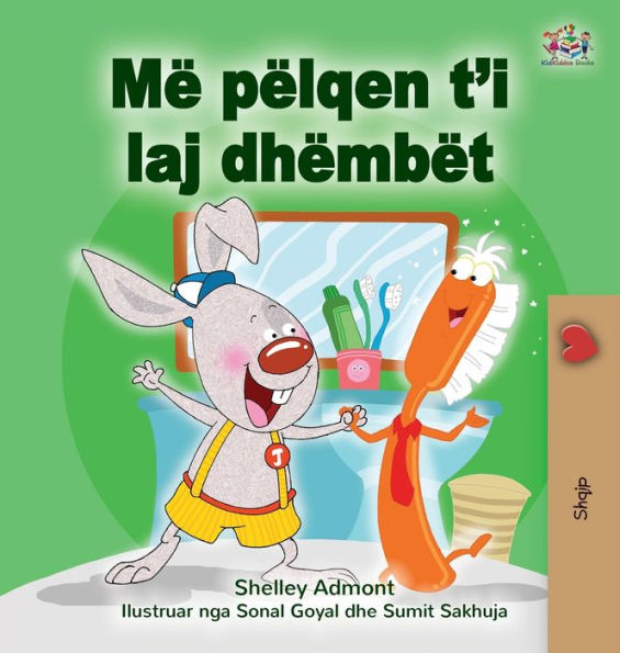 I Love to Brush My Teeth (Albanian Book for Kids)