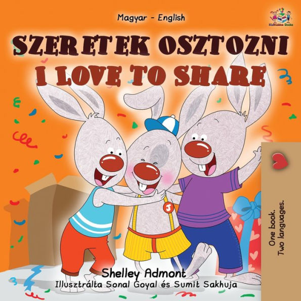 I Love to Share (Hungarian English Bilingual Children's Book)