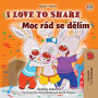 I Love to Share Moc rád sdílím