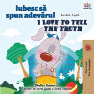 Title: I Love to Tell the Truth (Romanian English Bilingual Book for Kids), Author: Shelley Admont