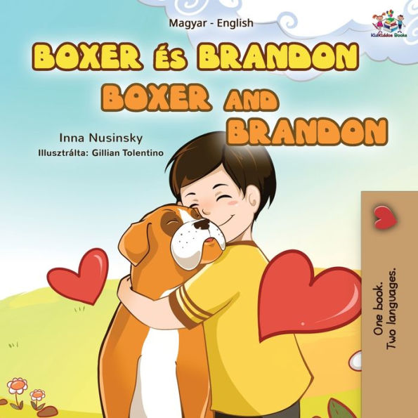 Boxer and Brandon (Hungarian English Bilingual Book for Kids)