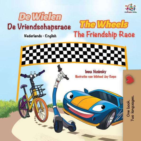 The Wheels Friendship Race (Dutch English Bilingual Book for Kids)