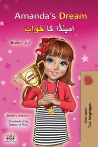 Title: Amanda's Dream (English Urdu Bilingual Book for Kids), Author: Shelley Admont