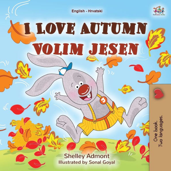 I Love Autumn (English Croatian Bilingual Book for Kids)