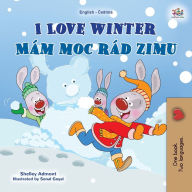 Title: I Love Winter (English Czech Bilingual Book for Kids), Author: Shelley Admont