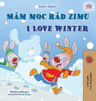 Title: I Love Winter (Czech English Bilingual Book for Kids), Author: Shelley Admont