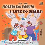 Title: Volim da delim I Love to Share, Author: Shelley Admont