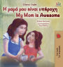 My Mom is Awesome (Greek English Bilingual Book for Kids)