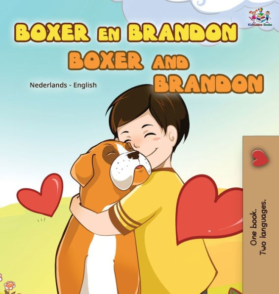 Boxer and Brandon (Dutch English Bilingual Book for Kids)