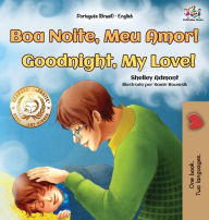 Title: Goodnight, My Love! (Portuguese English Bilingual Book for Kids - Brazilian), Author: Shelley Admont