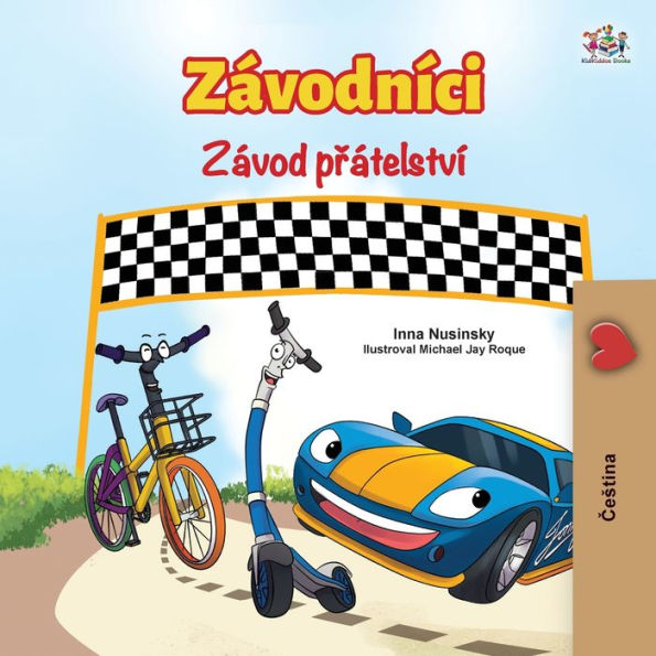 The Wheels The Friendship Race (Czech Book for Kids)