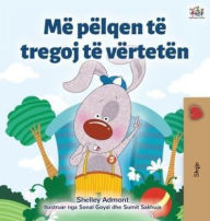 Title: I Love to Tell the Truth (Albanian Book for Kids), Author: Shelley Admont