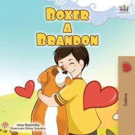 Title: Boxer and Brandon (Czech Children's Book), Author: Kidkiddos Books