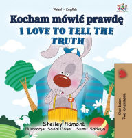 Title: I Love to Tell the Truth (Polish English Bilingual Book for Kids), Author: Shelley Admont