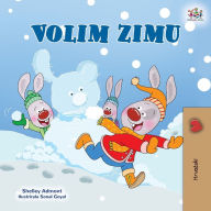 Title: I Love Winter (Croatian Children's Book), Author: Shelley Admont