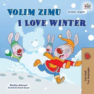 Title: I Love Winter (Croatian English Bilingual Book for Kids), Author: Shelley Admont