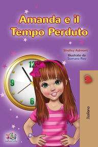 Title: Amanda and the Lost Time (Italian Children's Book), Author: Shelley Admont