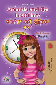 Title: Amanda and the Lost Time (English Punjabi Bilingual Children's Book - Gurmukhi), Author: Shelley Admont