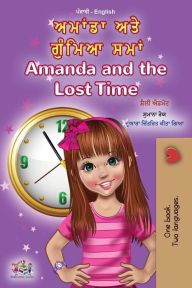 Title: Amanda and the Lost Time (Punjabi English Bilingual Children's Book - Gurmukhi), Author: Shelley Admont