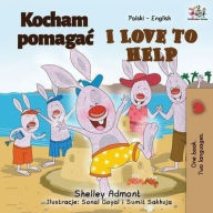 Title: I Love to Help (Polish English Bilingual Book for Kids), Author: Shelley Admont