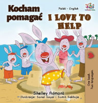 Title: I Love to Help (Polish English Bilingual Book for Kids), Author: Shelley Admont