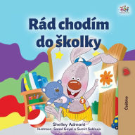 Title: I Love to Go to Daycare (Czech Children's Book), Author: Shelley Admont