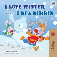 Title: I Love Winter (English Albanian Bilingual Book for Kids), Author: Shelley Admont