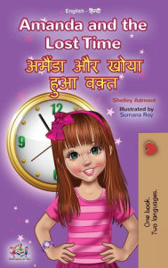 Title: Amanda and the Lost Time (English Hindi Bilingual Book for Kids), Author: Shelley Admont