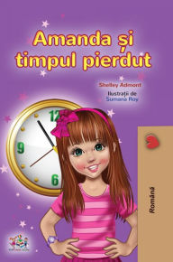 Title: Amanda ?i timpul pierdut, Author: Shelley Admont