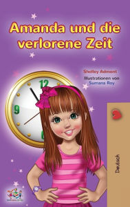 Title: Amanda and the Lost Time (German Book for Kids), Author: Shelley Admont