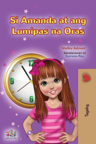 Title: Amanda and the Lost Time (Tagalog Children's Book): Filipino children's book, Author: Shelley Admont