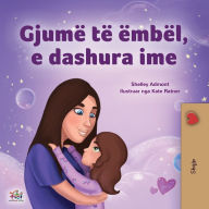 Title: Sweet Dreams, My Love (Albanian Children's Book), Author: Shelley Admont