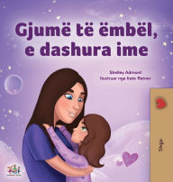Title: Sweet Dreams, My Love (Albanian Children's Book), Author: Shelley Admont
